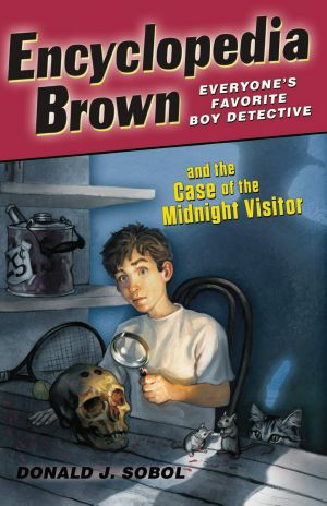 [Encyclopedia Brown 13] • The Case of the Midnight Visitor